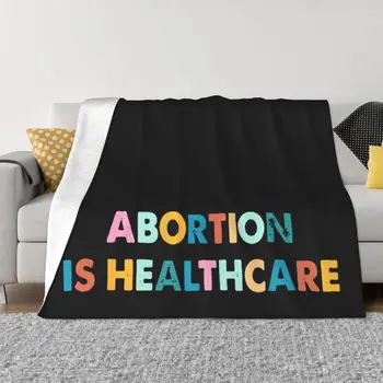 Аборт-это выбор профессионалов здравоохранения Шерстяные одеяла, феминизм за аборт, Модное покрывало для кровати, дивана-кушетки