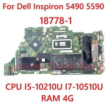 Для DELL Inspiron 5490 5590 Материнская плата ноутбука 18778-1 с процессором I5-10210U I7-10510U RAM 4G 100% Протестирована, Полностью Работает