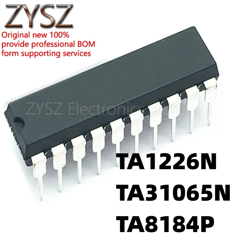1ШТ TA1226N TA31065N TA8184P встроенный чип интегральной схемы DIP20 0