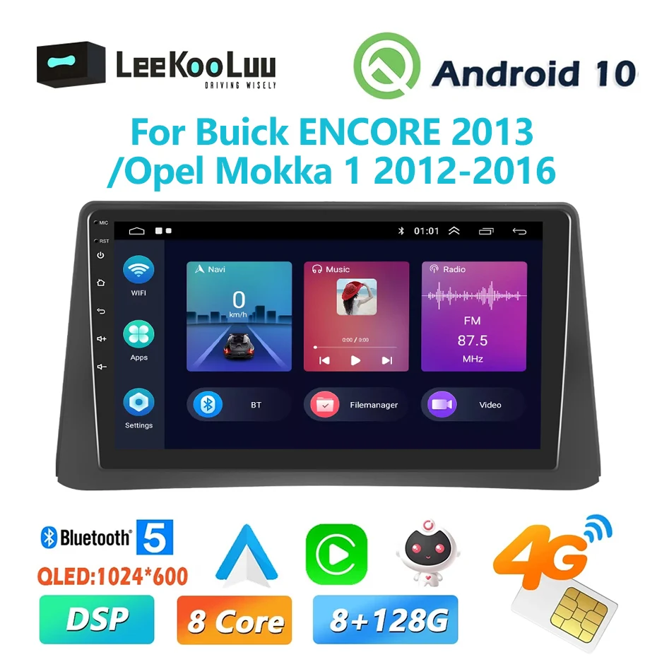 LeeKooLuu 2Din Android Автомобильный Радио GPS Мультимедийный Плеер Стерео Для Buick ENCORE 2013/Opel Mokka 1 2012-2016 4G WiFi DSP Carplay 0